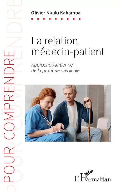 La relation medecin-patient - Olivier Nkulu Kabamba - Editions L'Harmattan