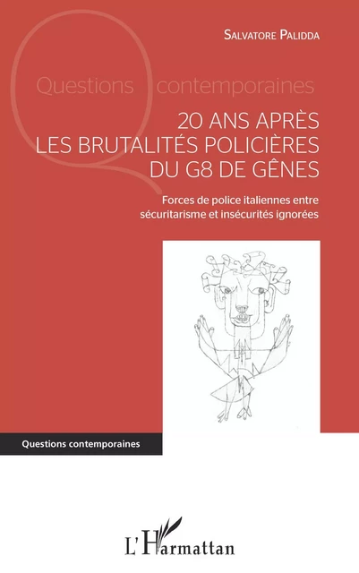 20 ans après les brutalités policières du G8 de Gênes - Salvatore Palidda - Editions L'Harmattan