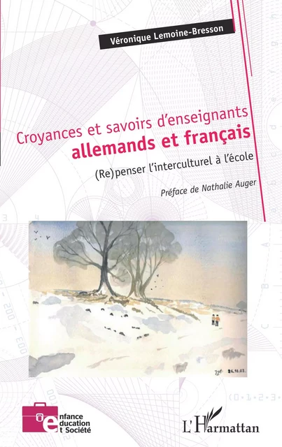 Croyances et savoirs d'enseignants allemands et français - Véronique Lemoine-Bresson - Editions L'Harmattan