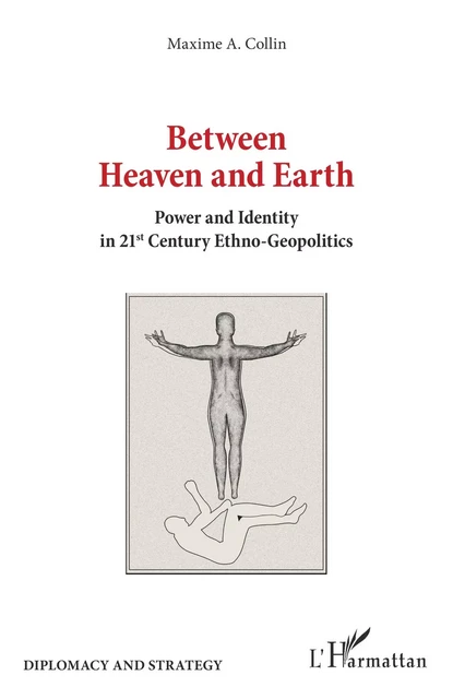 Between Heaven and Earth - Maxime A. Collin - Editions L'Harmattan