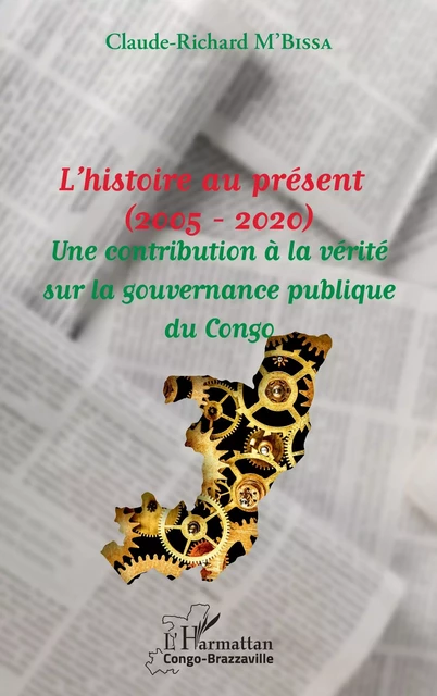 L'histoire au présent (2005 - 2020) - Claude-Richard M'Bissa - Editions L'Harmattan