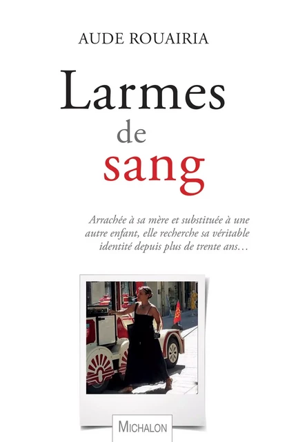 Larmes de sang - Aude Rouairia - Michalon