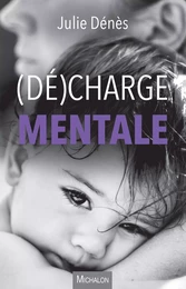 (Dé)charge mentale