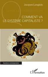 Comment va le système capitaliste ?