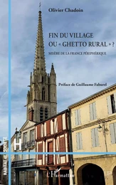 Fin du village ou "ghetto rural" ?