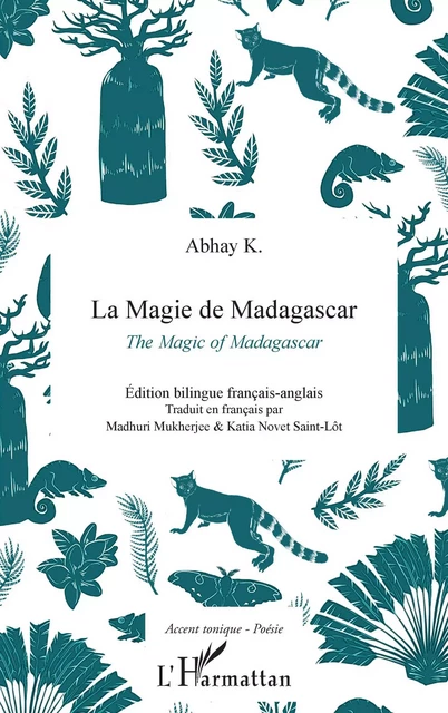 La magie de Madagascar - Abhay K. - Editions L'Harmattan