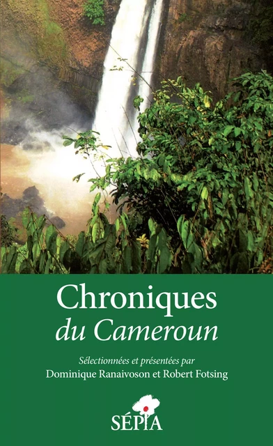 Chroniques du Cameroun - Dominique Ranaivoson, Robert Fotsing - Sépia