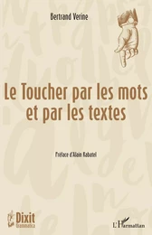 Le Toucher par les mots et par les textes