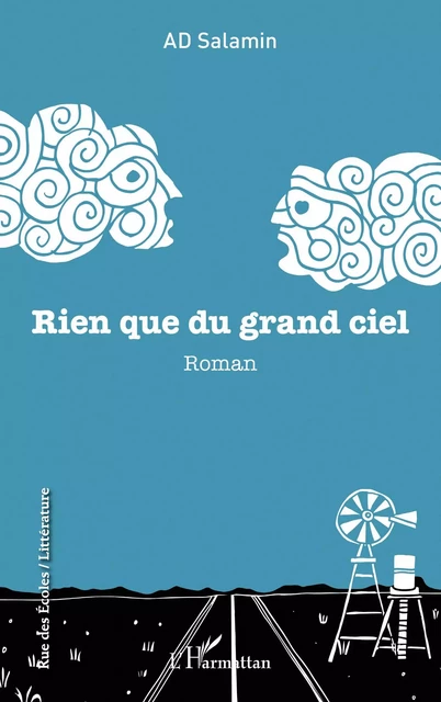 Rien que du grand ciel -  AD Salamin - Editions L'Harmattan