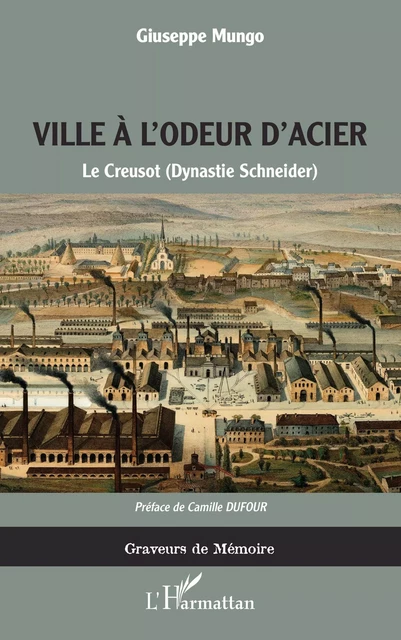 La ville à l'odeur d'acier - Giuseppe Mungo - Editions L'Harmattan