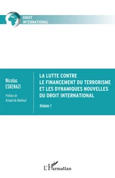 La lutte contre le financement du terrorisme et les dynamiques nouvelles du droit international