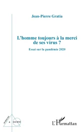 L'homme toujours à la merci de ses virus ?