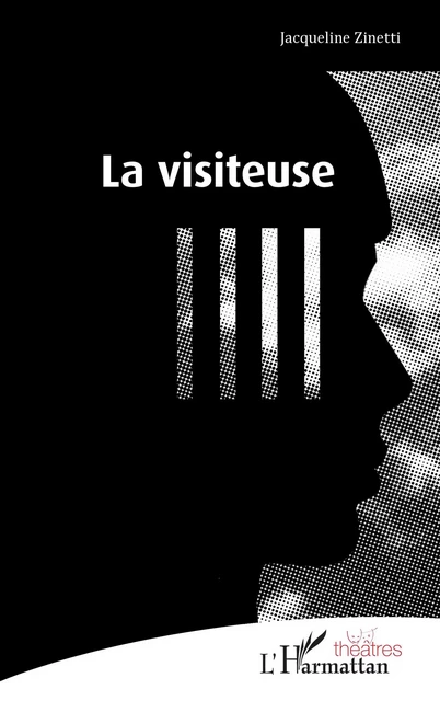 La visiteuse - Jacqueline Zinetti - Editions L'Harmattan