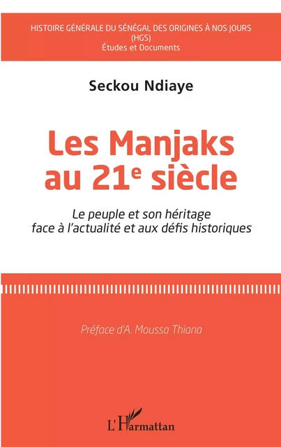 Les Manjaks au 21e siècle - Seckou Ndiaye - Editions L'Harmattan