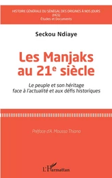 Les Manjaks au 21e siècle