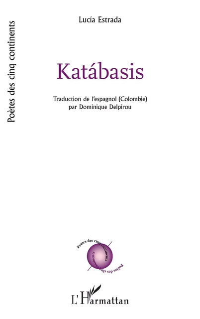 Katábasis - Lucía Estrada - Editions L'Harmattan