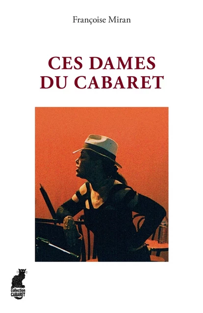 Ces dames du cabaret - Françoise Miran - Editions L'Harmattan