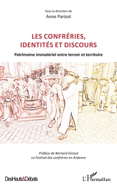 Les confréries, identités et discours - Anne Parizot - Editions L'Harmattan