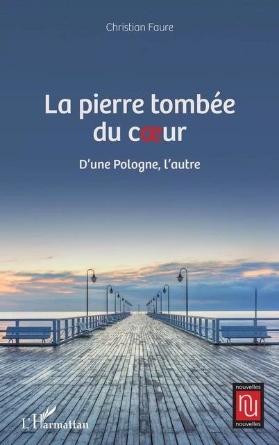 La pierre tombée du coeur - Christian Faure - Editions L'Harmattan