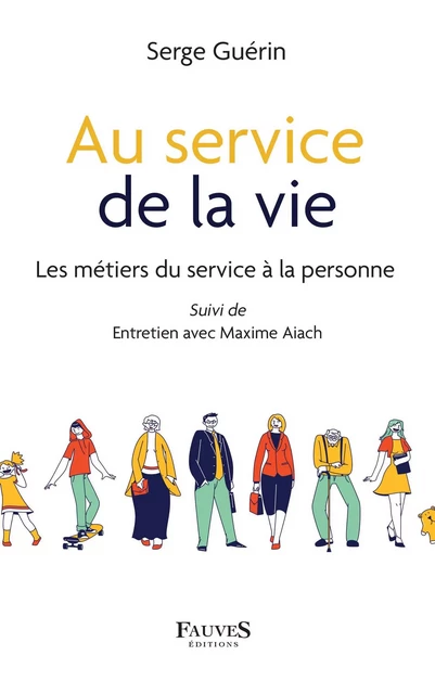 Au service de la vie - Serge Guérin - Fauves editions