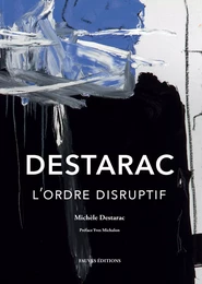 Destarac. L'ordre disruptif