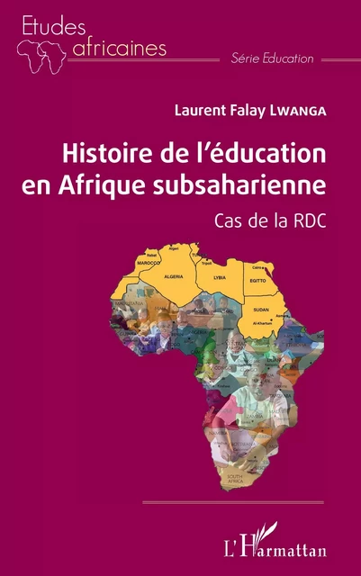 Histoire de l'éducation en Afrique subsaharienne - Laurent Falay Lwanga - Editions L'Harmattan