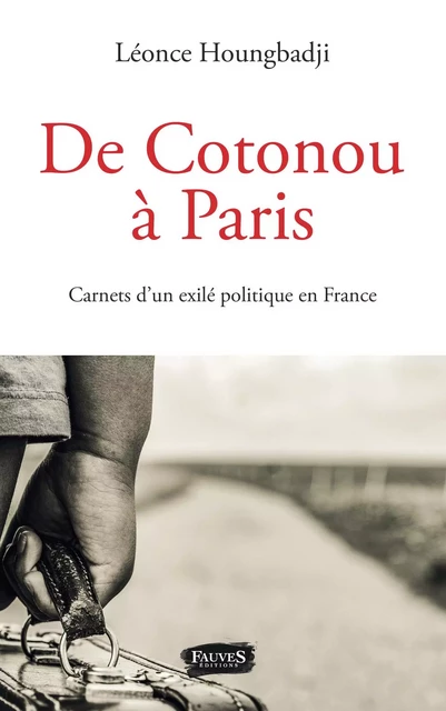 De Cotonou à Paris - Léonce Houngbadji - Fauves editions