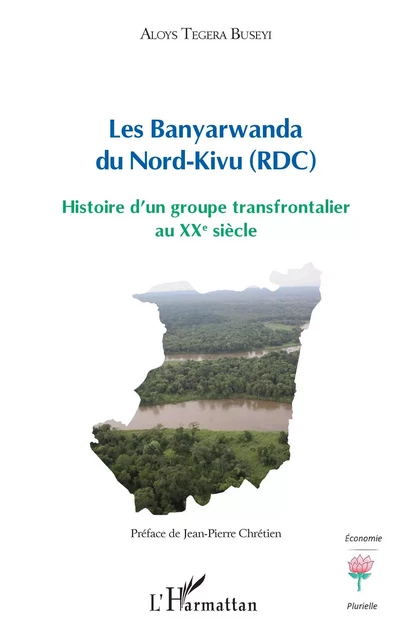 Les Banyarwanda du Nord-Kivu (RDC) - Aloys Tegera Buseyi - Editions L'Harmattan