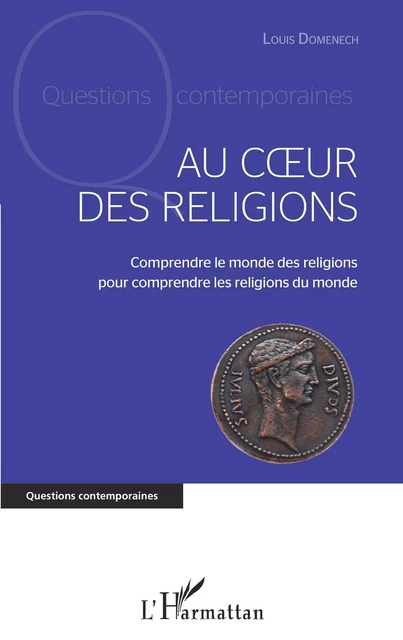 Au coeur des religions - Louis Domenech - Editions L'Harmattan