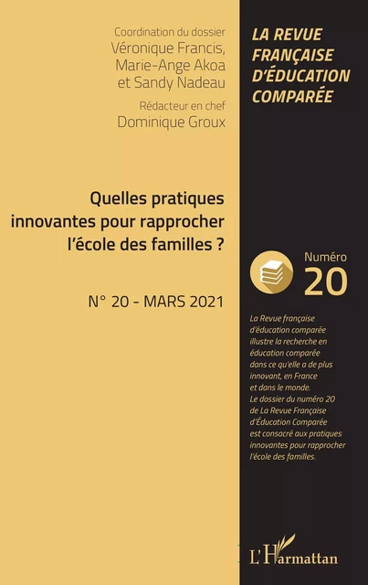 Quelles pratiques innovantes pour rapprocher l'école des familles ? - Dominique Groux - Editions L'Harmattan