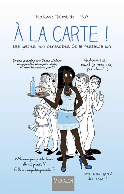 A la carte ! - Mariame Dembele - Michalon