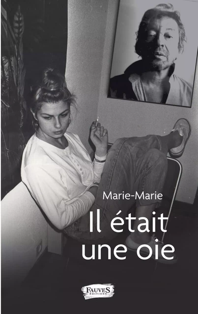 Il était une oie -  Marie-Marie - Fauves editions