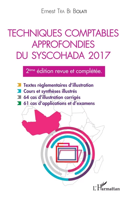 Techniques comptables approfondies du syschohada 2017 - Ernest Tra Bi Bolati - Editions L'Harmattan