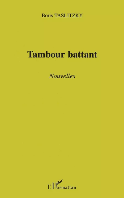 Tambour battant - Boris Taslitzky - Editions L'Harmattan