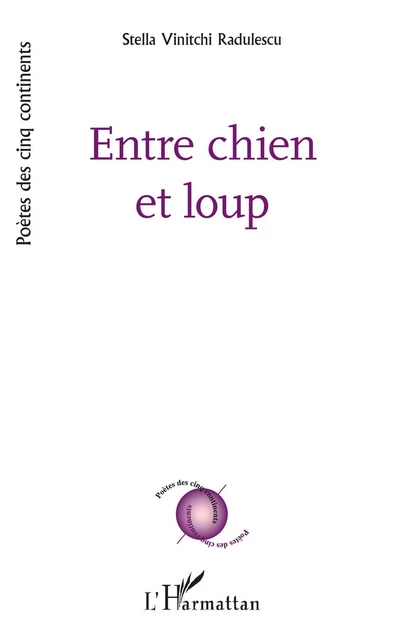 Entre chien et loup - Stella Vinitchi Radulescu - Editions L'Harmattan