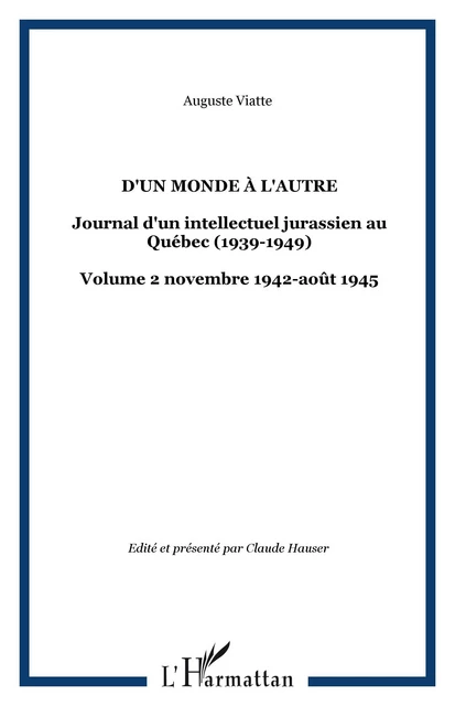 D'un monde à l'autre - Auguste Viatte - Editions L'Harmattan