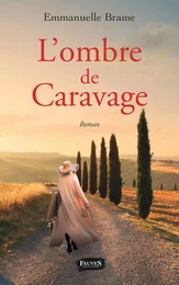 L'OMBRE DE CARAVAGE