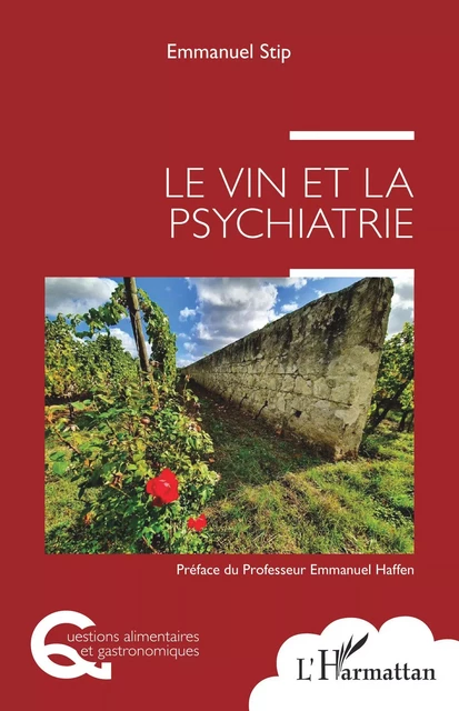 Le vin et la psychiatrie - Emmanuel Stip - Editions L'Harmattan