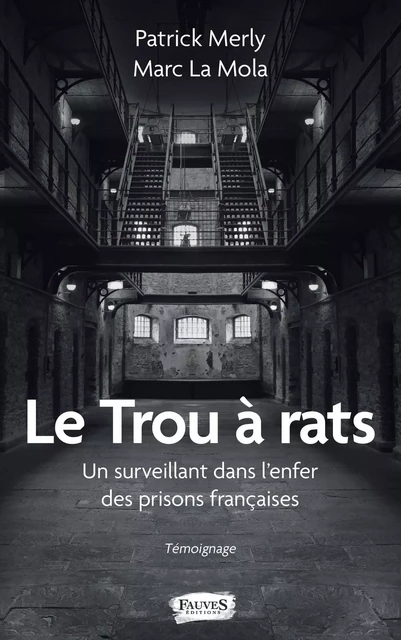 Le Trou à rats - Patrick Merly, Marc La Mola - Fauves editions