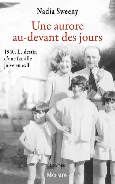 Une aurore au-devant des jours - Nadia Sweeny - Michalon