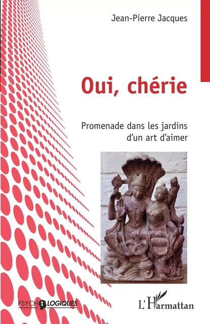 Oui, chérie - Jean-Pierre Jacques - Editions L'Harmattan