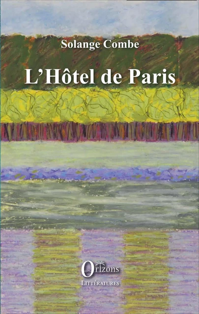 L'Hôtel de Paris - Solange Combe - Editions Orizons