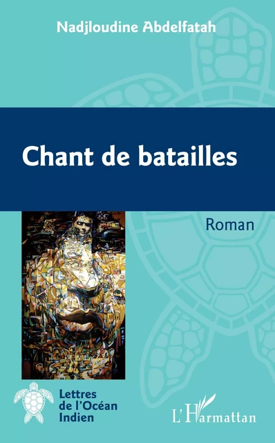 Chant de batailles - Nadjloudine Abdelfatah - Editions L'Harmattan