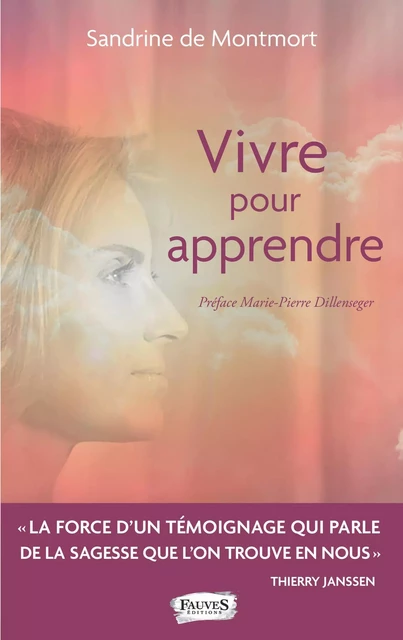 Vivre pour apprendre - Sandrine De Montmort - Fauves editions