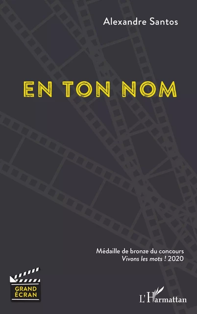 En ton nom - Alexandre Santos - Editions L'Harmattan