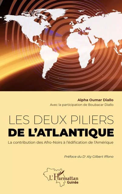 Les deux piliers de l'Atlantique - Alpha Oumar Diallo - Editions L'Harmattan