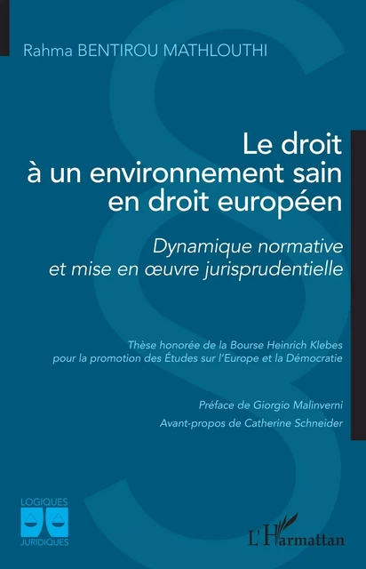 Le droit à un environnement sain en droit européen - Rahma Bentirou Mathlouthi - Editions L'Harmattan