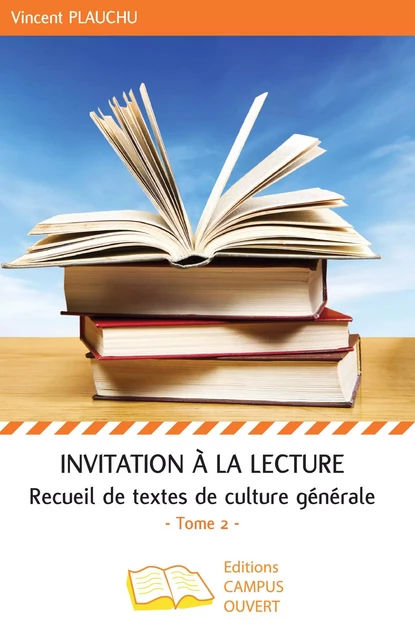 Invitation à la lecture (Tome 2) - Vincent Plauchu - Editions Campus Ouvert