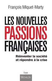 Les nouvelles passions françaises