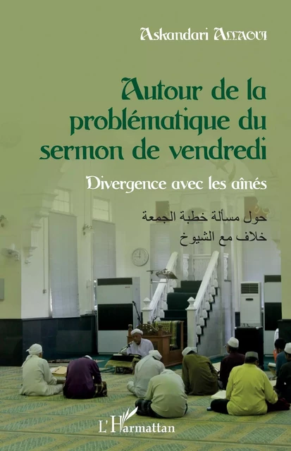 Autour de la problématique du sermon de vendredi - Askandari Allaoui - Editions L'Harmattan